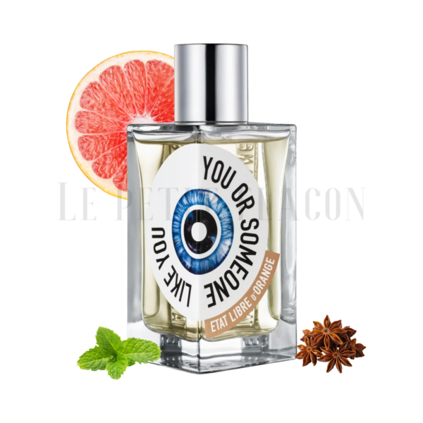 Etat Libre d’Orange You Or Someone Like You